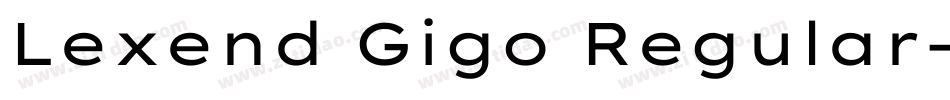 Lexend Gigo Regular字体转换